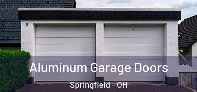  Aluminum Garage Doors Springfield - OH