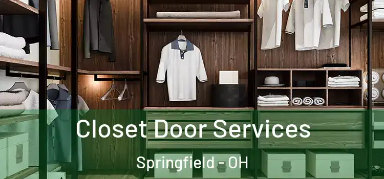 Closet Door Services Springfield - OH