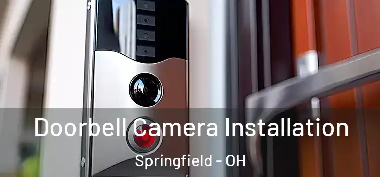  Doorbell Camera Installation Springfield - OH