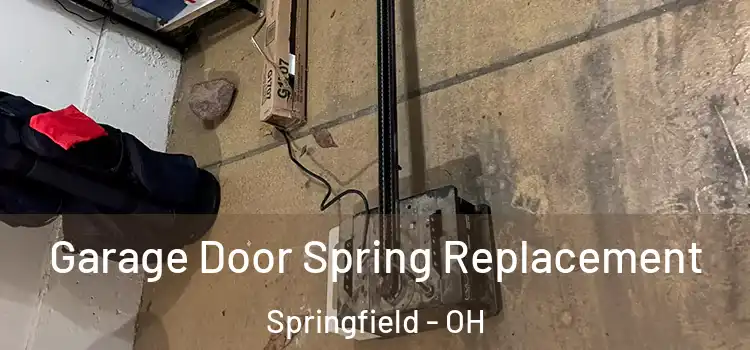  Garage Door Spring Replacement Springfield - OH
