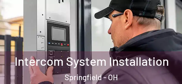 Intercom System Installation Springfield - OH