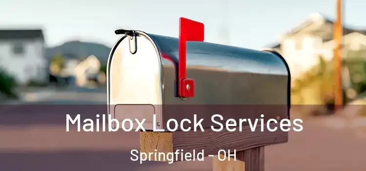 Mailbox Lock Services Springfield - OH