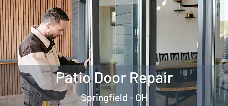 Patio Door Repair Springfield - OH