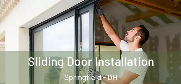 Sliding Door Installation Springfield - OH
